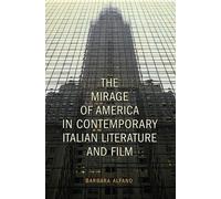 Barbara Alfano The Mirage of America in Contemporary Italian (Copertina rigida)