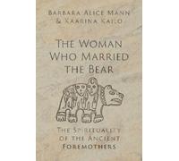 Barbara Alice Mann Kaarina Kail The Woman Who Married the Bea (Copertina rigida)