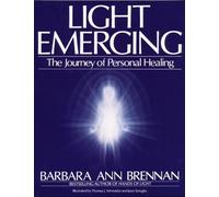 Barbara Ann Brennan Light Emerging (Tascabile)