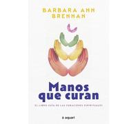 Barbara Ann Brennan Manos Que Curan (Tascabile)