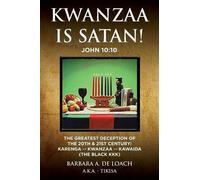 Barbara Ann de Loach Kwanzaa Is Satan John 10 (Tascabile)