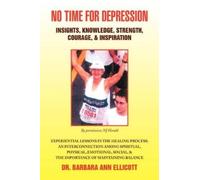 Barbara Ann Ellicott No Time for Depression (Tascabile)