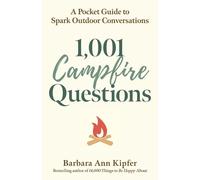 Barbara Ann Kipfer 1,001 Campfire Questions (Tascabile)