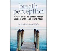 Barbara Ann Kipfer Breath Perception (Tascabile)