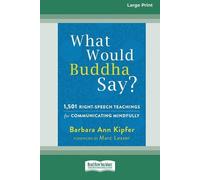 Barbara Ann Kipfer What Would Buddha Say? (Tascabile)