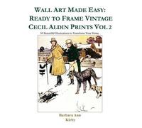 Barbara Ann Kirby Wall Art Made Easy (Tascabile) Cecil Aldin