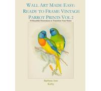 Barbara Ann Kirby Wall Art Made Easy (Tascabile) Parrot