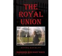 Barbara Ann Mary Mack The Royal Union (Copertina rigida)