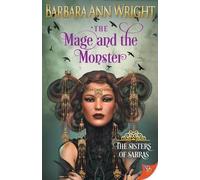 Barbara Ann Wright The Mage and the Monster (Tascabile) Sisters of Sarras