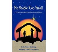 Barbara Anne Antonucci Lois Anne DeLong No Stable Too Small (Tascabile)