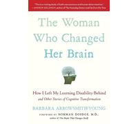 Barbara Arrowsmith-Young The Woman Who Changed Her Brain (Tascabile)