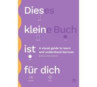 Barbara Avila V Dieses kleine Buch ist für dich: A visual guide to l (Tascabile)