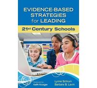 Barbara B. Levin Lyn Evidence-Based Strategies for Leading 21st Cen (Tascabile)