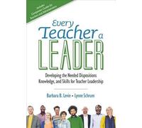 Barbara B. Levin Lynne R. Schrum Every Teacher a Leader (Tascabile)