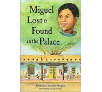 Barbara B Murphy Miguel Lost & Found in the Palace (Tascabile)
