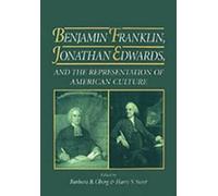 Barbara B. Ober Benjamin Franklin, Jonathan Edwards, and the (Copertina rigida)