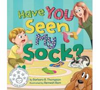 Barbara B Thompson Have You Seen My Sock? (Copertina rigida)
