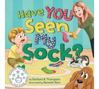 Barbara B Thompson Have You Seen My Sock? (Tascabile)