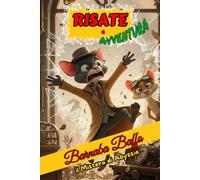 Barbara Baffo e il Mistero di Abyssia: Libro di Avventura Giallo e Mistero per Bambini e Ragazzi. Misteri da svelare e risate assicurate con Barnaba e ... HD e tante battute e battibecchi