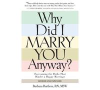 Barbara Bartlein Why Did I Marry You Anyway? (Tascabile)