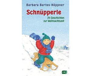 Barbara Bartos-Höpp Schnüpperle - Vierundzwanzig Geschichten (Copertina rigida)