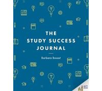 Barbara Bassot The Study Success Journal (Tascabile) Bloomsbury Study Skills