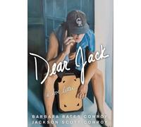 Barbara Bates Conroy Jackson Scott Conroy Dear Jack (Copertina rigida)