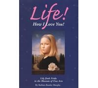 Barbara Beasley Murphy Life How I Love You (Copertina rigida)