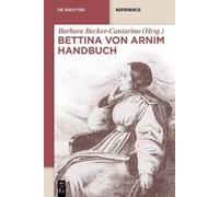 Barbara Becker-Cantarino Bettina von Arnim Handbuch (Copertina rigida)