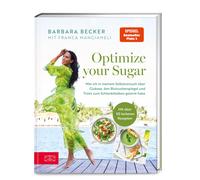 Barbara Becker Optimize your Sugar: Was ich in meinem Selbst (Copertina rigida)