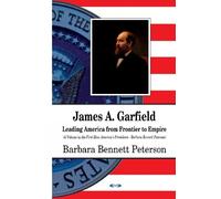 Barbara Bennett Peterson James A Garfield (Copertina rigida)