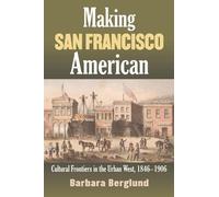 Barbara Berglund Making San Francisco American (Tascabile)