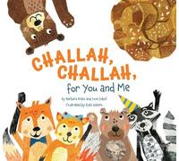 Barbara Bietz June Sobel Challah, Challah for You and Me (Copertina rigida)