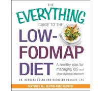 Barbara Bolen Kathleen Brad The Everything Guide To The Low-FODMAP D (Tascabile)