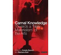 Barbara Bolt Carnal Knowledge (Tascabile)