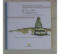 Barbara Bossert Ramsey - Il Tao del Viaggiatore 2013 Saggistica