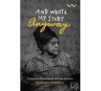 Barbara Boswell And Wrote My Story Anyway (Copertina rigida)