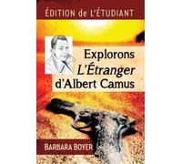 Barbara Boyer Explorons L'Etranger d'Albert Camus (Tascabile)