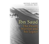 Barbara Bray Michael Darlow Ibn Saud (Copertina rigida)