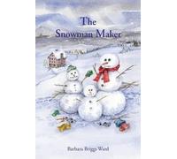 Barbara Briggs Ward The Snowman Maker (Tascabile)