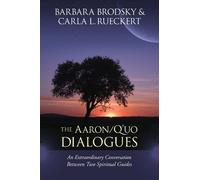 Barbara Brodsky Carla L. Rueckert The Aaron/Q'uo Dialogues (Tascabile)