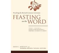 Barbara Brown Taylor Feasting on the Word- Year C, Volume 4 (Tascabile)