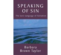 Barbara Brown Taylor Speaking of Sin (Tascabile)