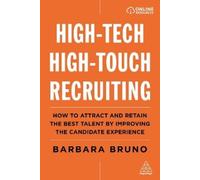 Barbara Bruno High-Tech High-Touch Recruiting (Tascabile)