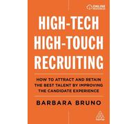 Barbara Bruno High-Tech High-Touch Recruiting (Tascabile)