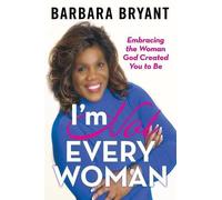 Barbara Bryant I'm Not Every Woman (Tascabile)