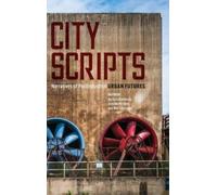 Barbara Buchenau Jens Martin Gurr Maria Sulimma City Scripts (Copertina rigida)