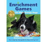 Barbara Buchmayer Enrichment Games for High-Energy Dogs (Tascabile)