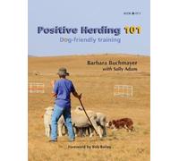 Barbara Buchmayer Positive Herding 101 (Copertina rigida) Positive Herding Dog