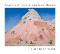 B. Buhler Lynes, F.W. Turner – Georgia O'Keeffe and New Mexico: A Sense of Place – Copertina rigida